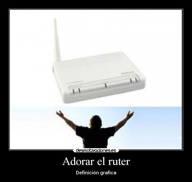 Adorar el ruter - Definición grafica