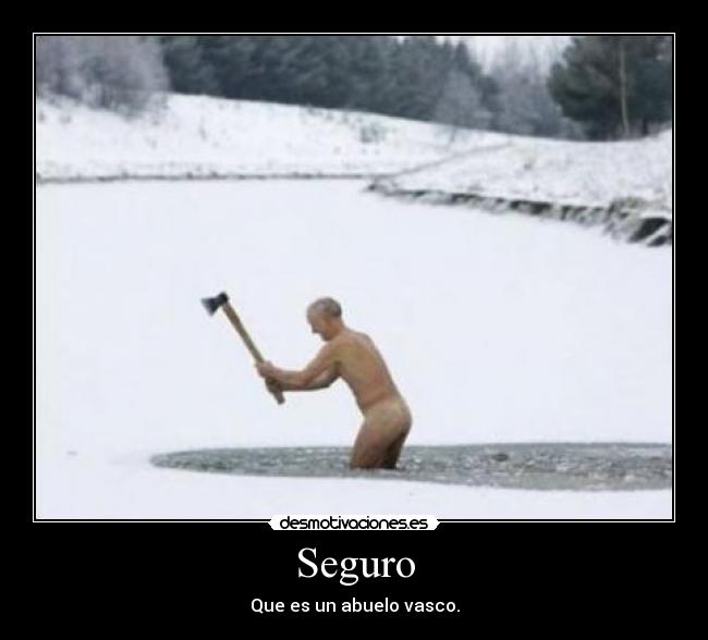 Seguro - Que es un abuelo vasco.