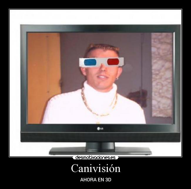 Canivisión - AHORA EN 3D