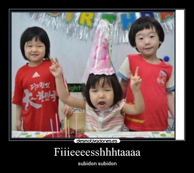 Fiiieeeesshhhtaaaa - subidon subidon