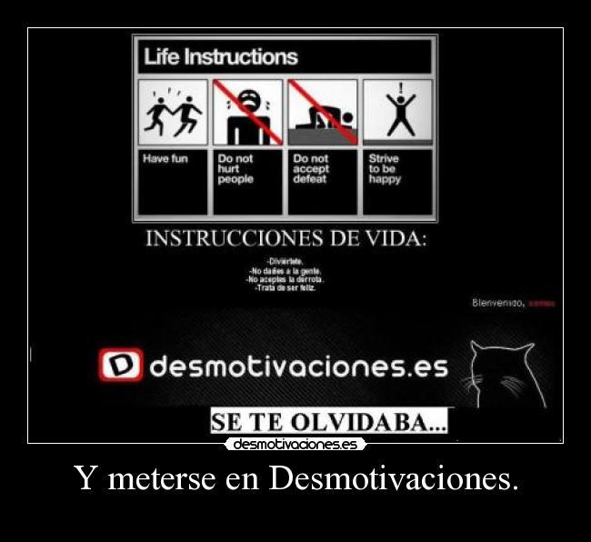 Y meterse en Desmotivaciones. -