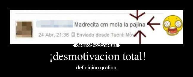 ¡desmotivacion total! - definición gráfica.