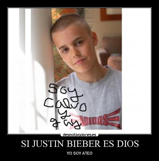 SI JUSTIN BIEBER ES DIOS - 