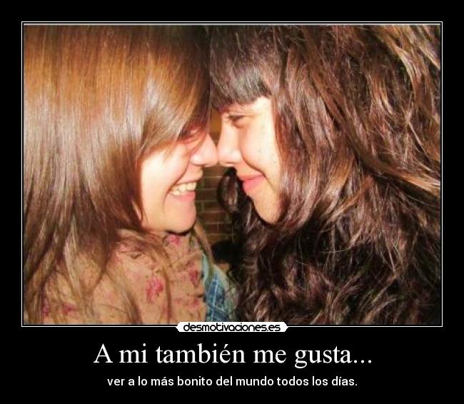 A mi también me gusta... - 