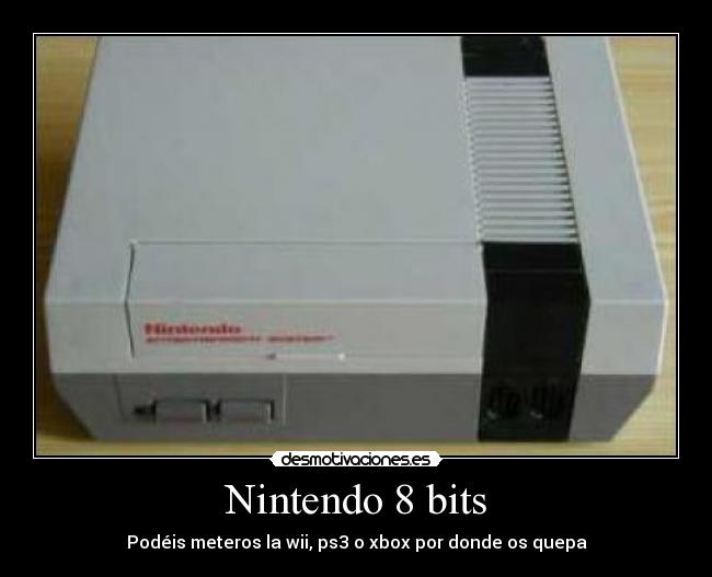 Nintendo 8 bits - Podéis meteros la wii, ps3 o xbox por donde os quepa