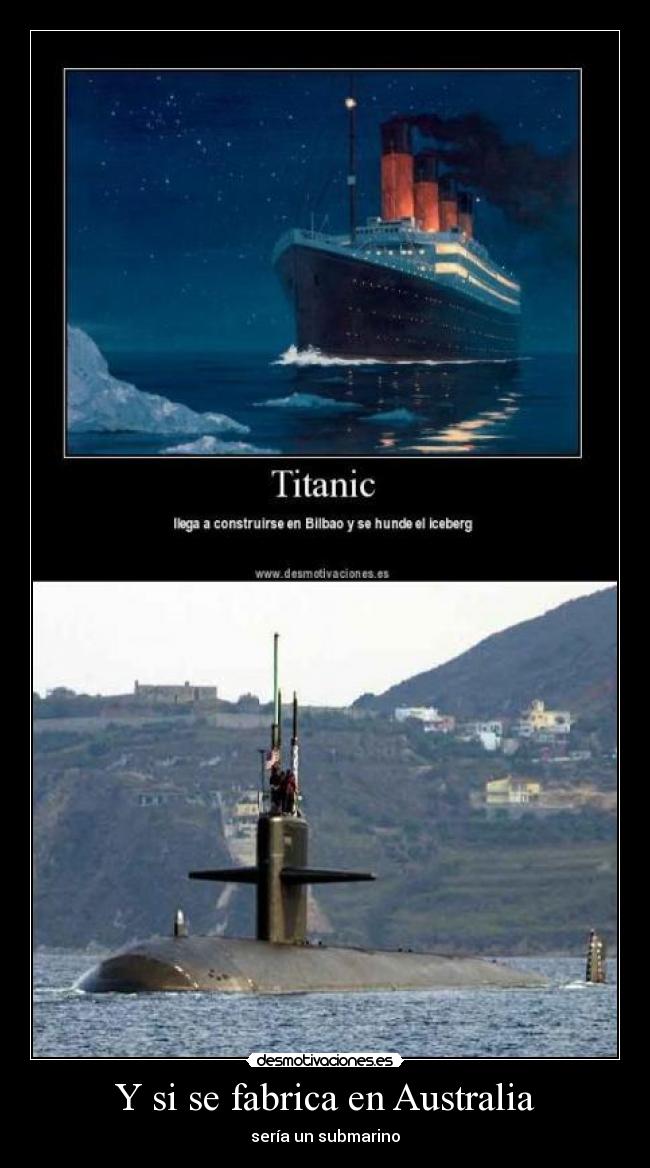 Y si se fabrica en Australia -