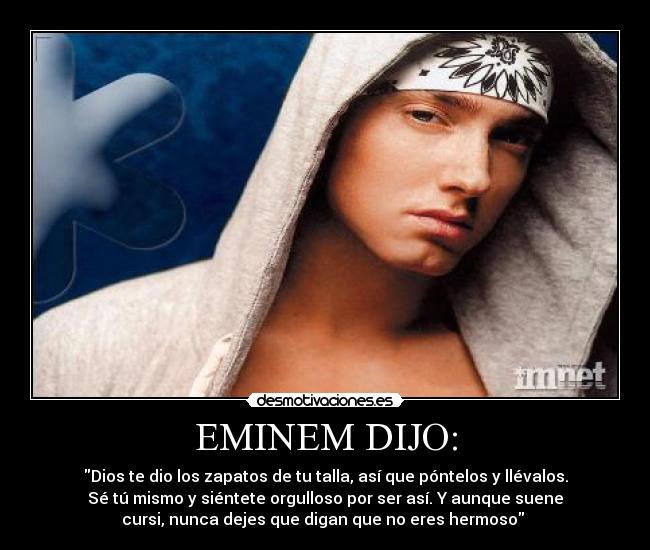 EMINEM DIJO: - 