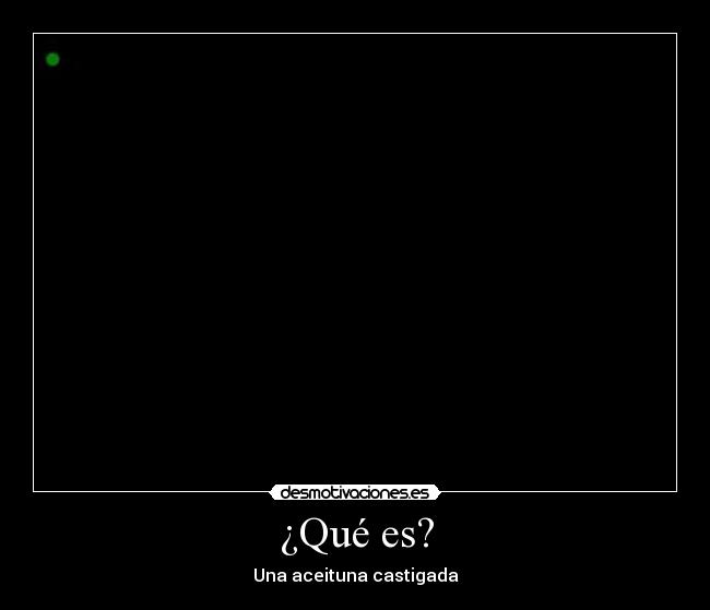 ¿Qué es? -