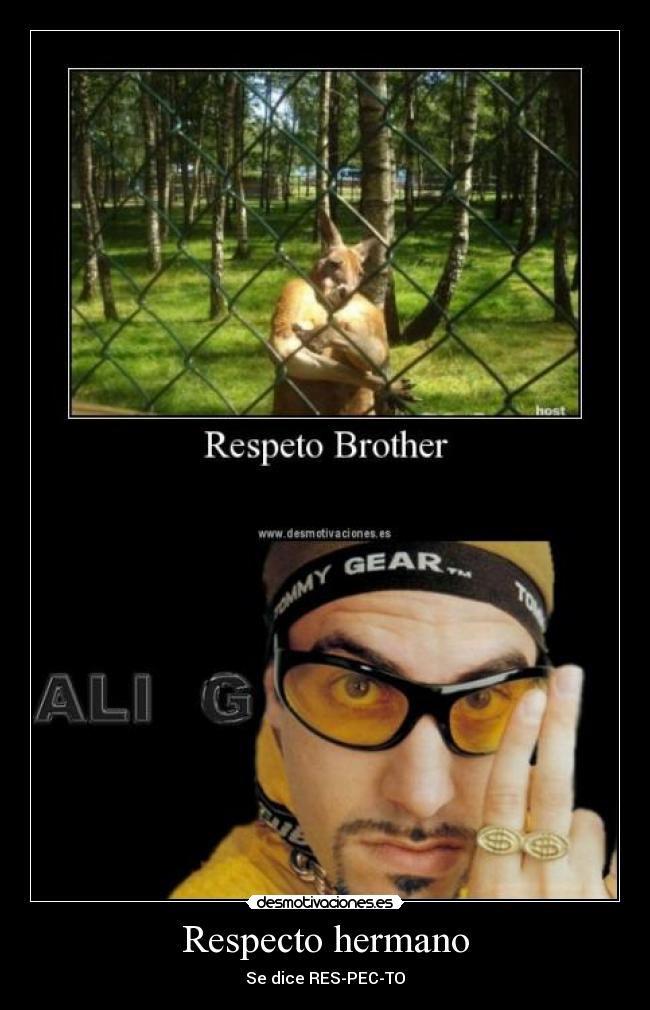 Respecto hermano - 