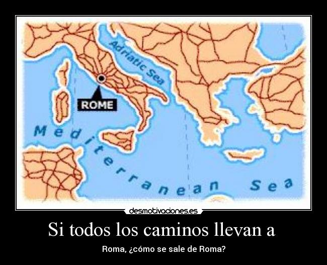 carteles caminos roma desmotivaciones