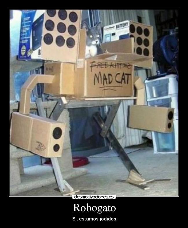 Robogato - Si, estamos jodidos