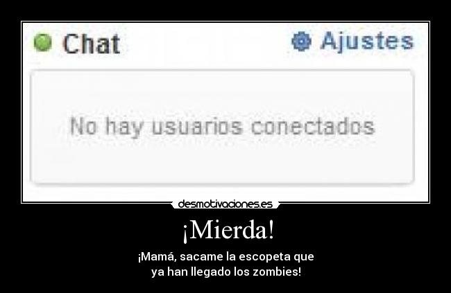 ¡Mierda! -