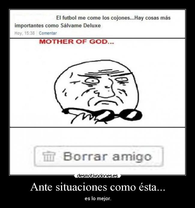 Ante situaciones como ésta... - 