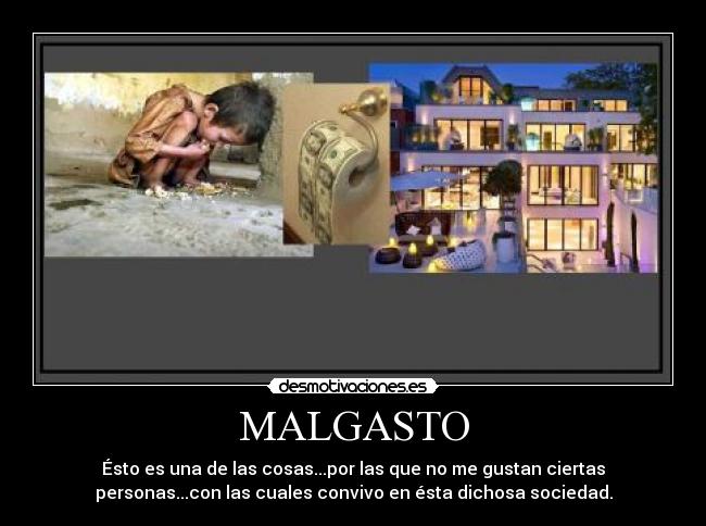 carteles gente dinero pobreza malgasto desmotivaciones