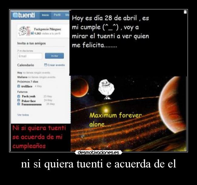 ni si quiera tuenti e acuerda de el -