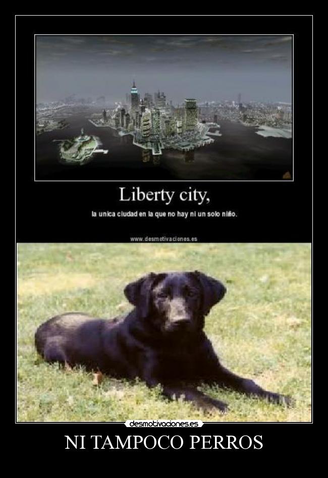 NI TAMPOCO PERROS - 