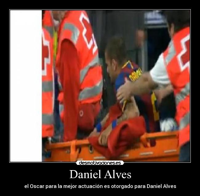 Daniel Alves - el Oscar para la mejor actuación es otorgado para Daniel Alves