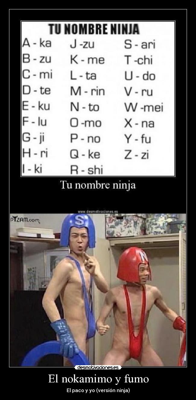 El nokamimo y fumo - El paco y yo (versión ninja)