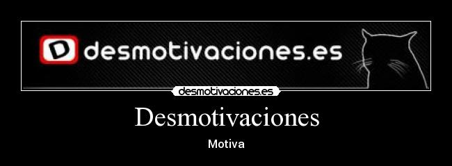 carteles desmotivaciones desmotivaciones desmotivaciones