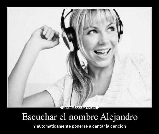 Escuchar el nombre Alejandro - 
