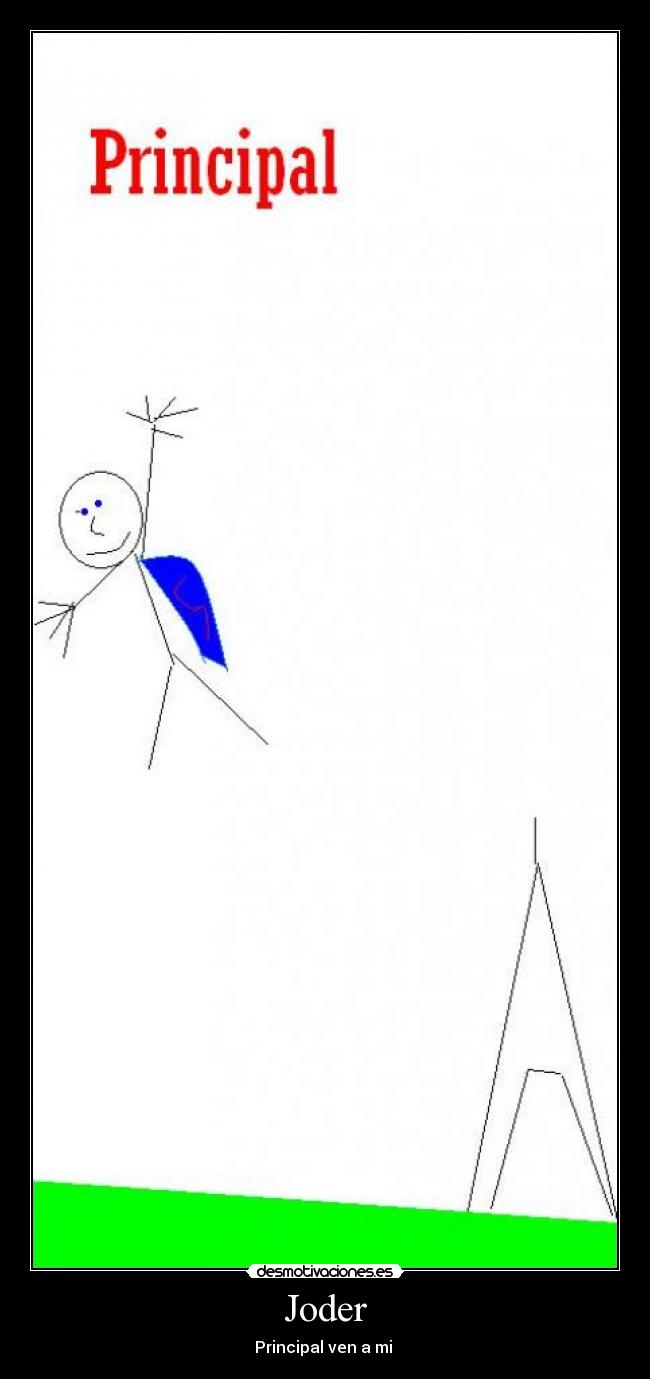 Joder - Principal ven a mi