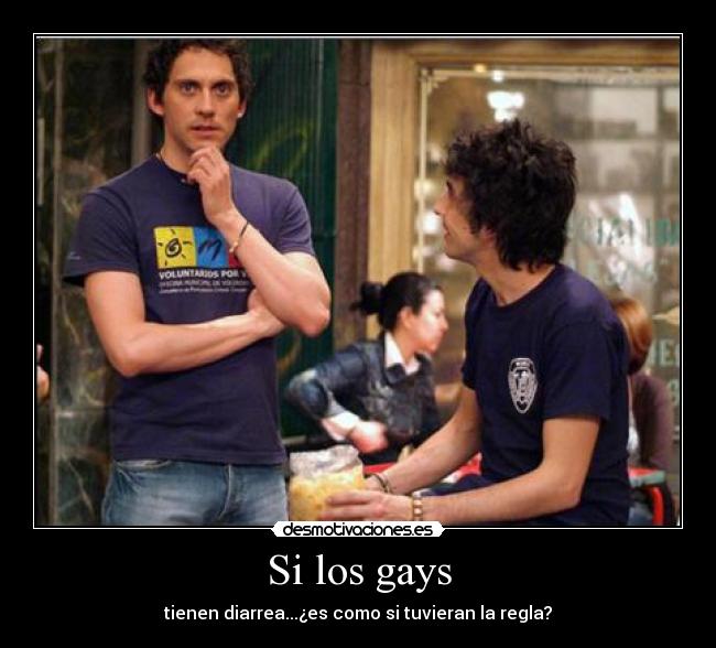 Si los gays - 
