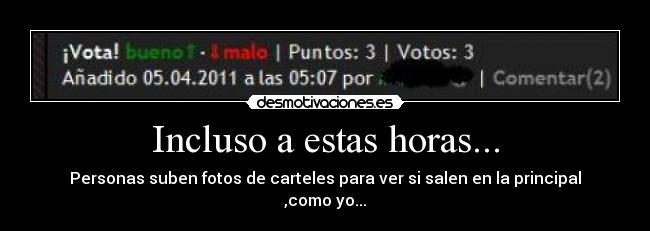 Incluso a estas horas... - 