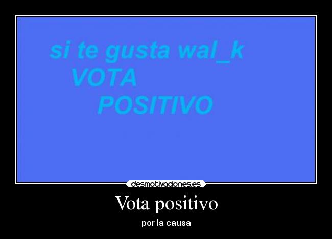 Vota positivo -