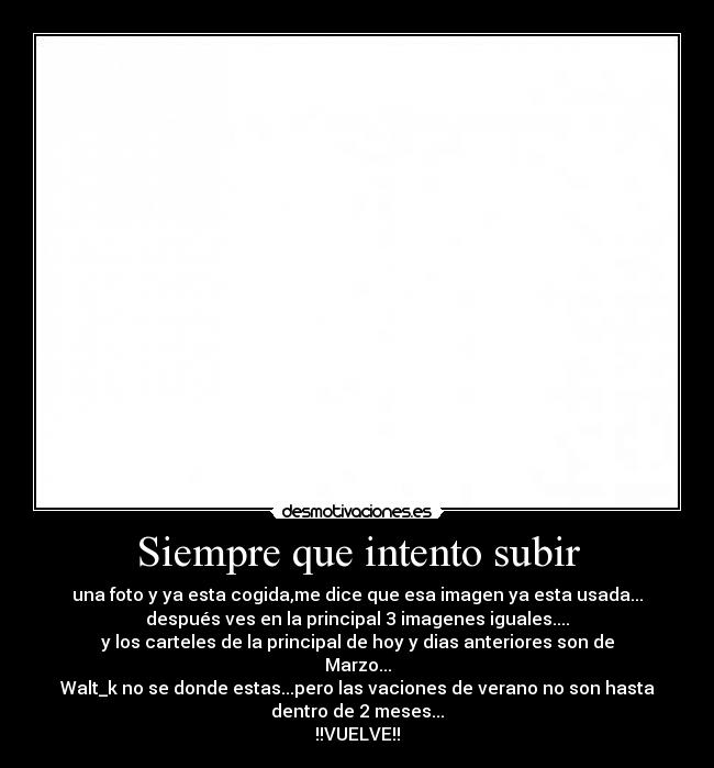 Siempre que intento subir -