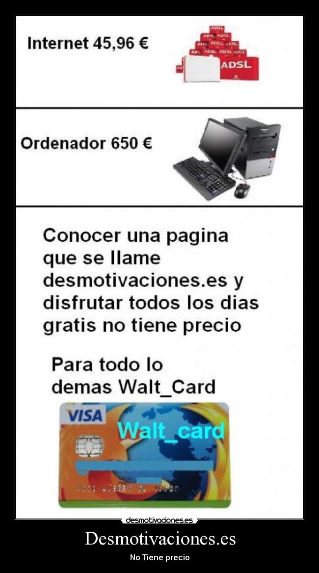 carteles walt_card desmotivacioneses tiene precio desmotivaciones