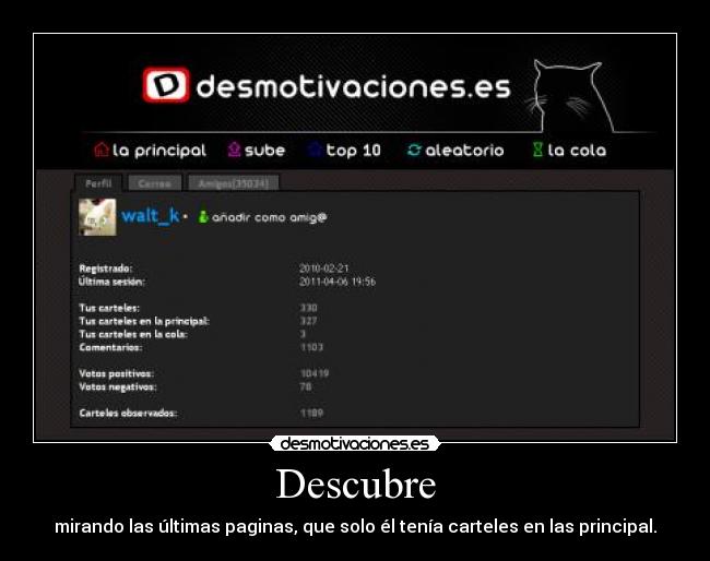 Descubre - mirando las últimas paginas, que solo él tenía carteles en las principal.