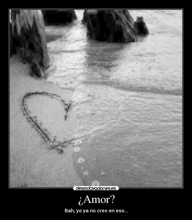 ¿Amor? -