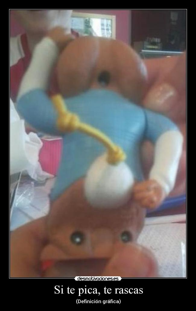 Si te pica, te rascas - (Definición gráfica)