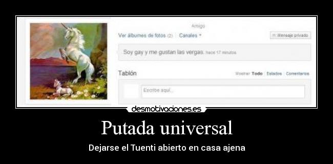 Putada universal - Dejarse el Tuenti abierto en casa ajena