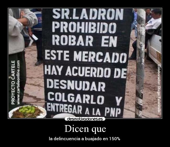 carteles dicen 150 que delincuencia cartel desmotivaciones desmotivaciones