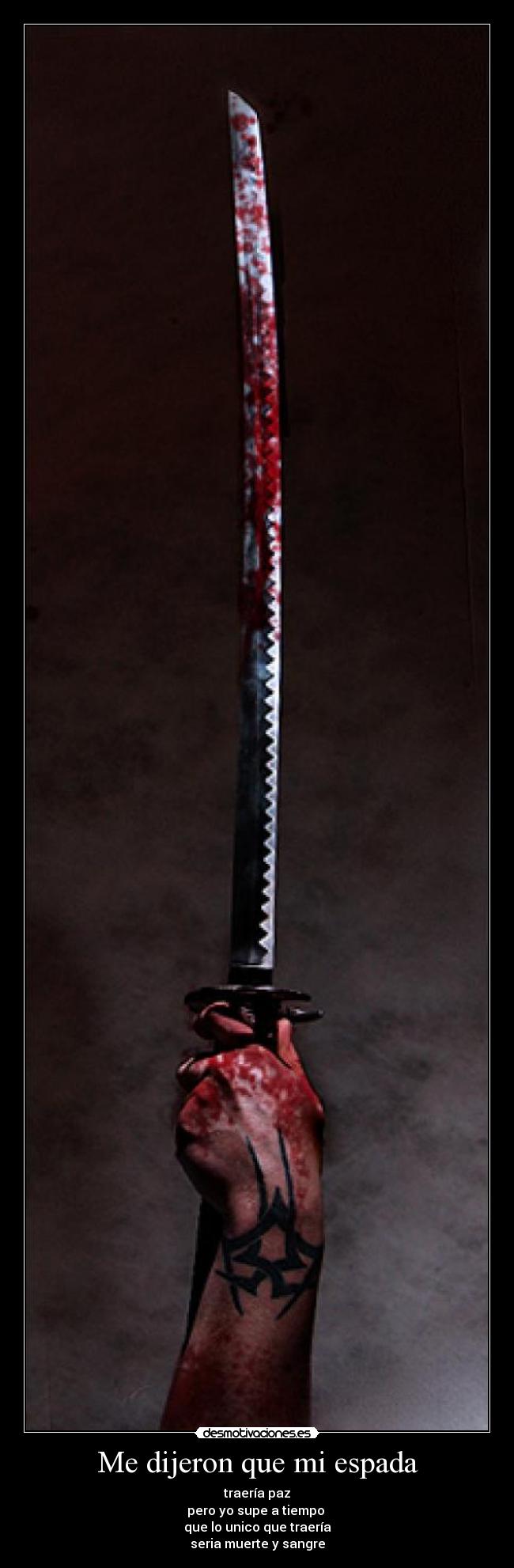 carteles dijeron que espada desmotivaciones