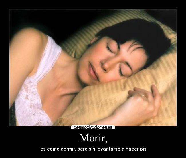 Morir, - 