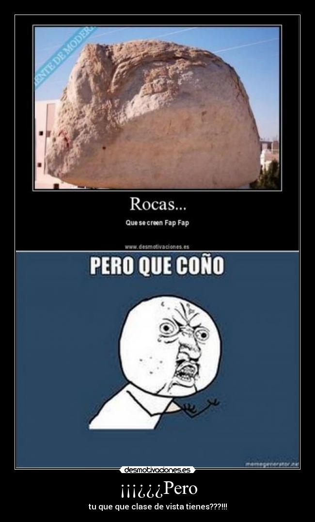 ¡¡¡¿¿¿Pero - tu que que clase de vista tienes???!!!