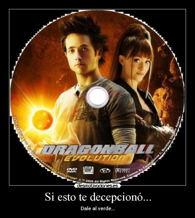 Si esto te decepcionó... - Dale al verde...