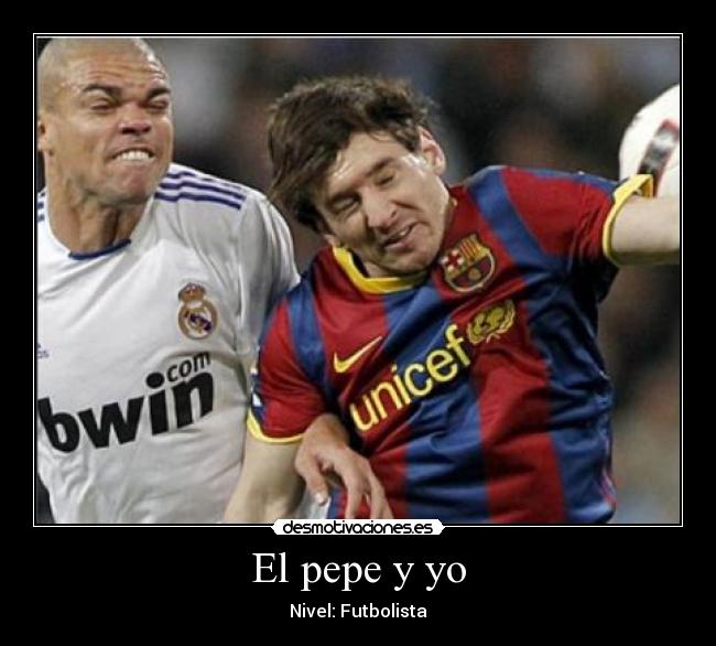 El pepe y yo - Nivel: Futbolista