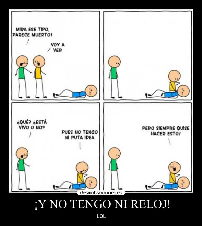 ¡Y NO TENGO NI RELOJ! - LOL