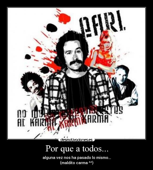 Por que a todos... - 