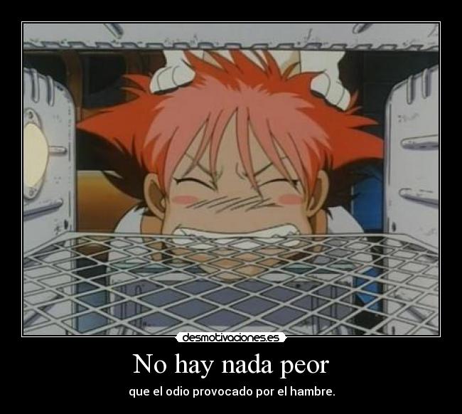 No hay nada peor -