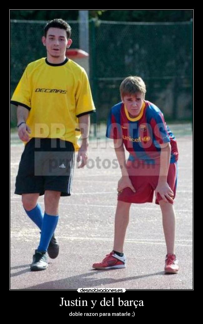Justin y del barça -