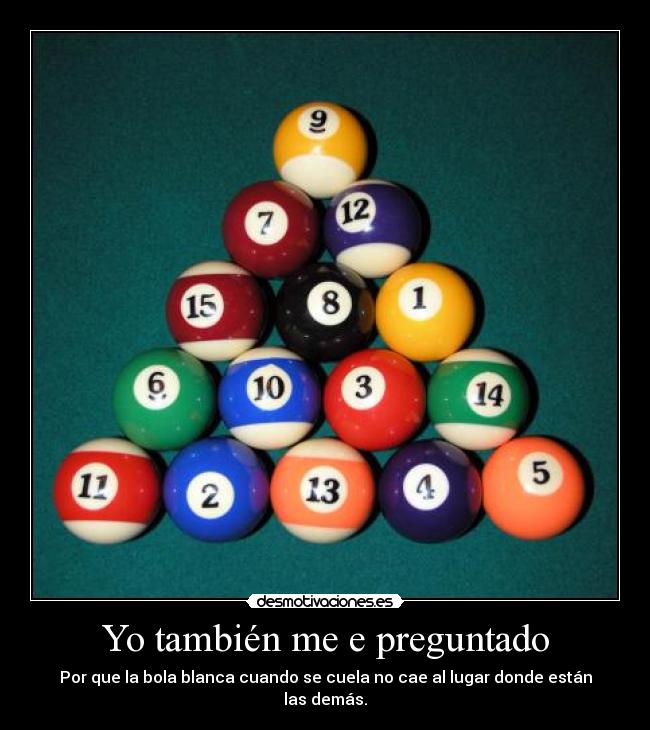 carteles billar mesa bola blanca colar lyrra desmotivaciones desmotivaciones