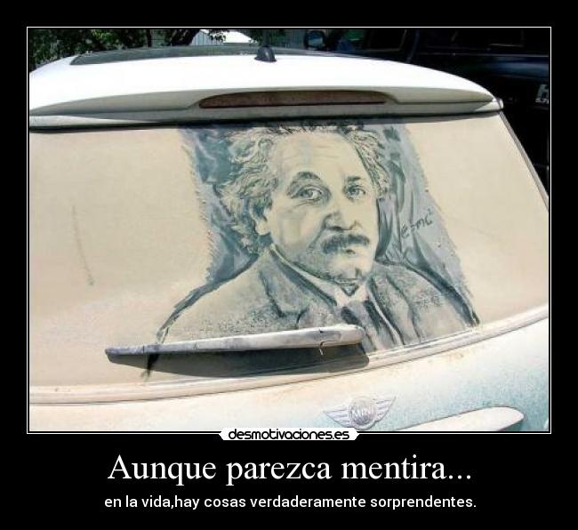 Aunque parezca mentira... -