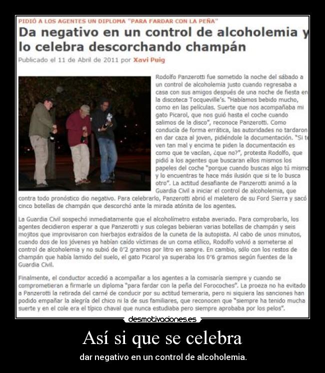 Así si que se celebra - dar negativo en un control de alcoholemia.