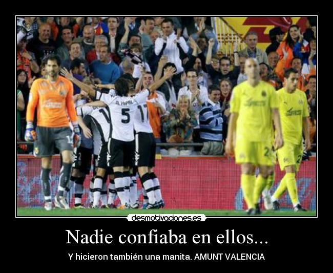 Nadie confiaba en ellos... - 