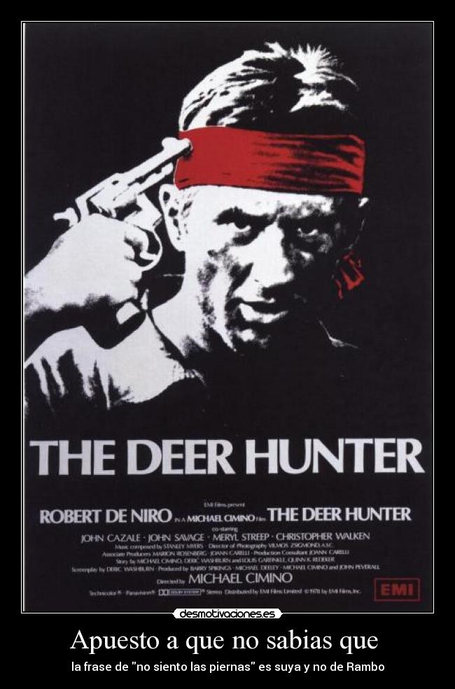 Apuesto a que no sabias que  - la frase de no siento las piernas es suya y no de Rambo