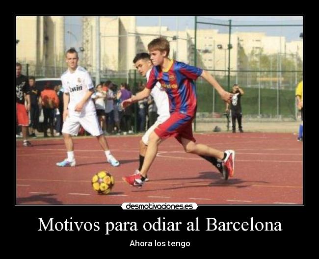 Motivos para odiar al Barcelona - 